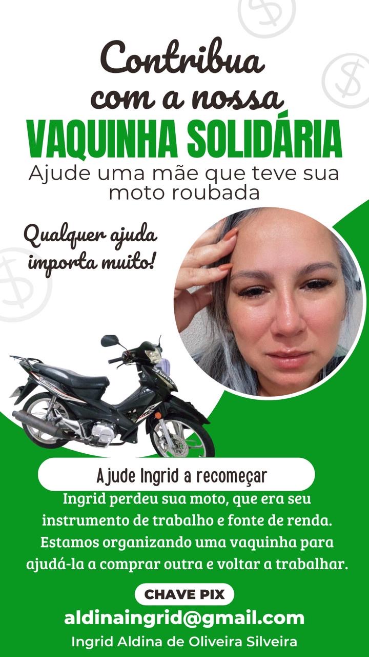 Ajude Ingrid que teve a moto roubada 