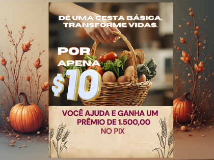 Campanha Solidária Arrecadação de Fundos para Cestas Básicas