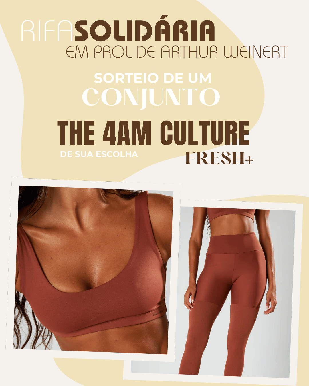 Conjunto 4AM de sua escolha da linha Fresh Rifa Solidária Arthur Weinert