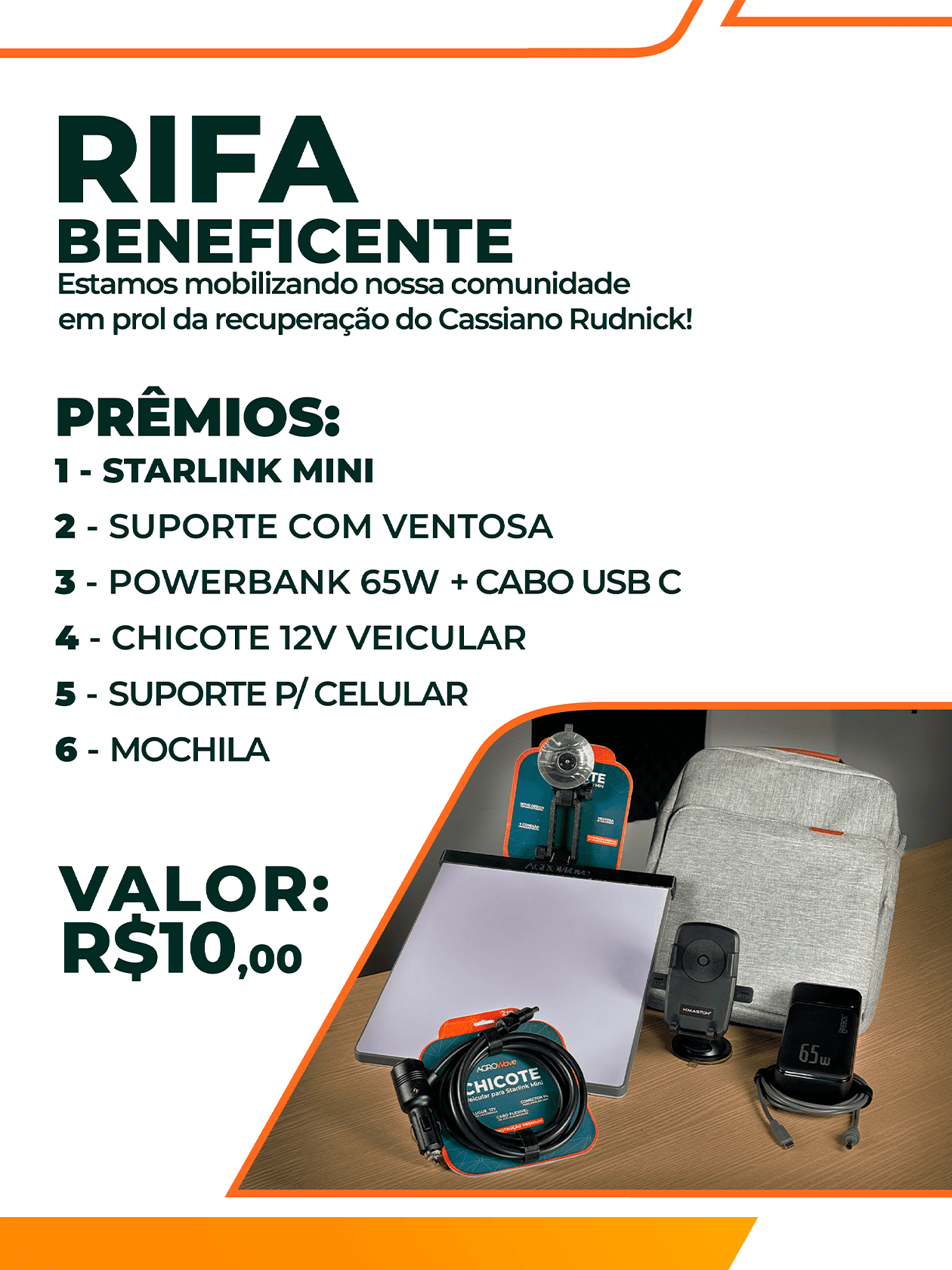 Rifa beneficente em prol da recuperação do Cassiano Rudnick