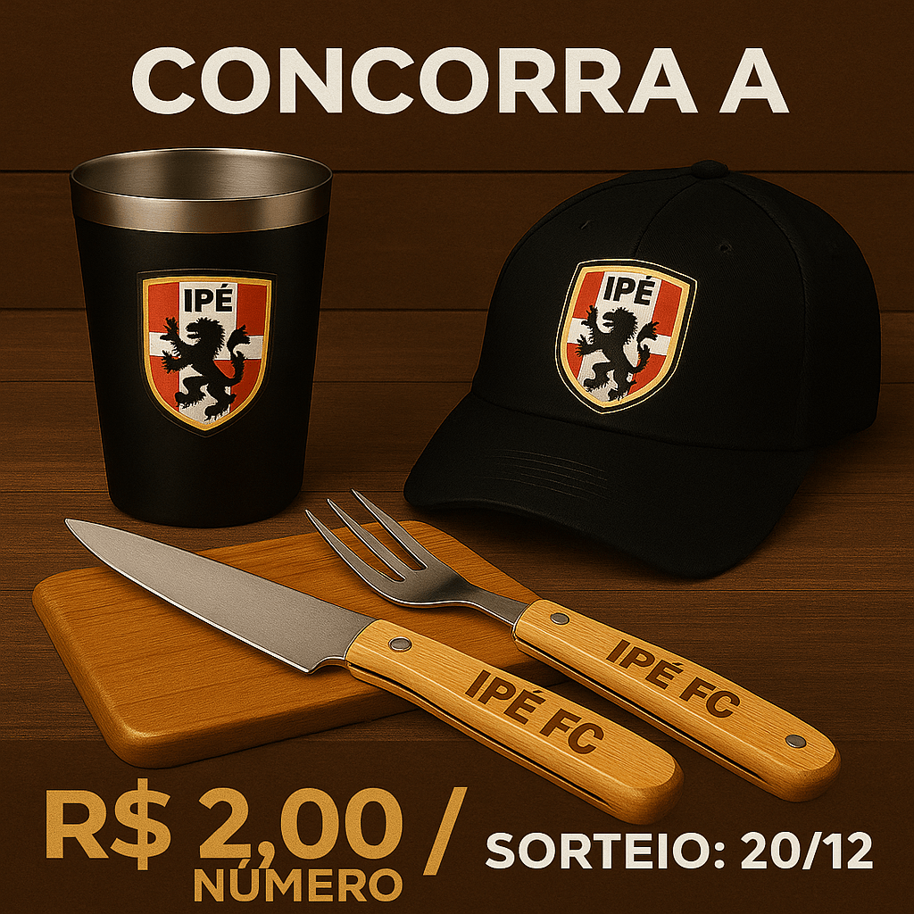 Rifa do IPE FC 2025    Ajude na nossa festa de encerramento