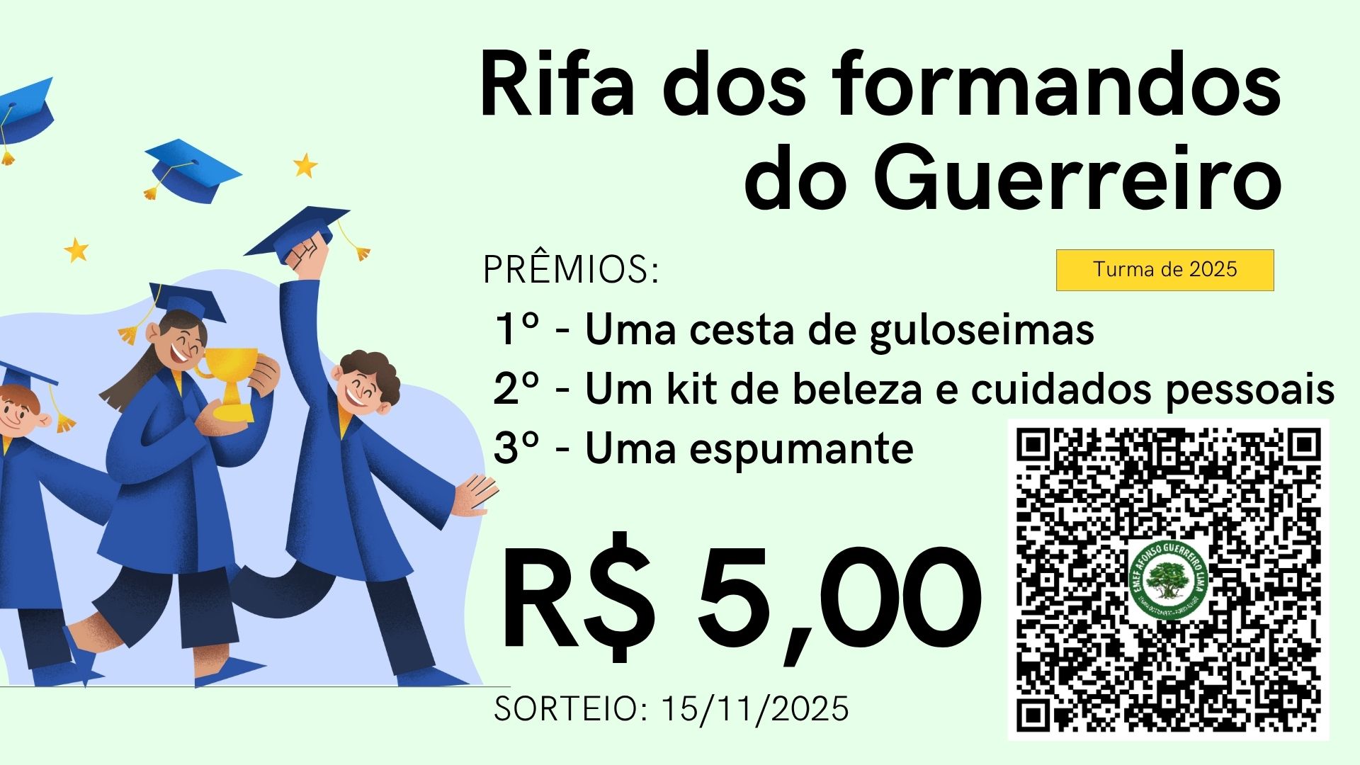 Rifa dos formandos do Guerreiro