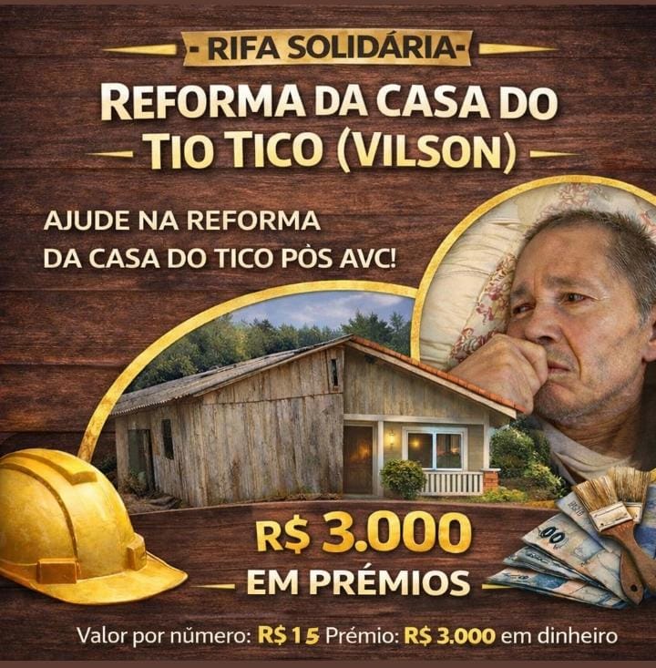 Rifa Solidaria Reforma da casa do Tio Tico Vilson