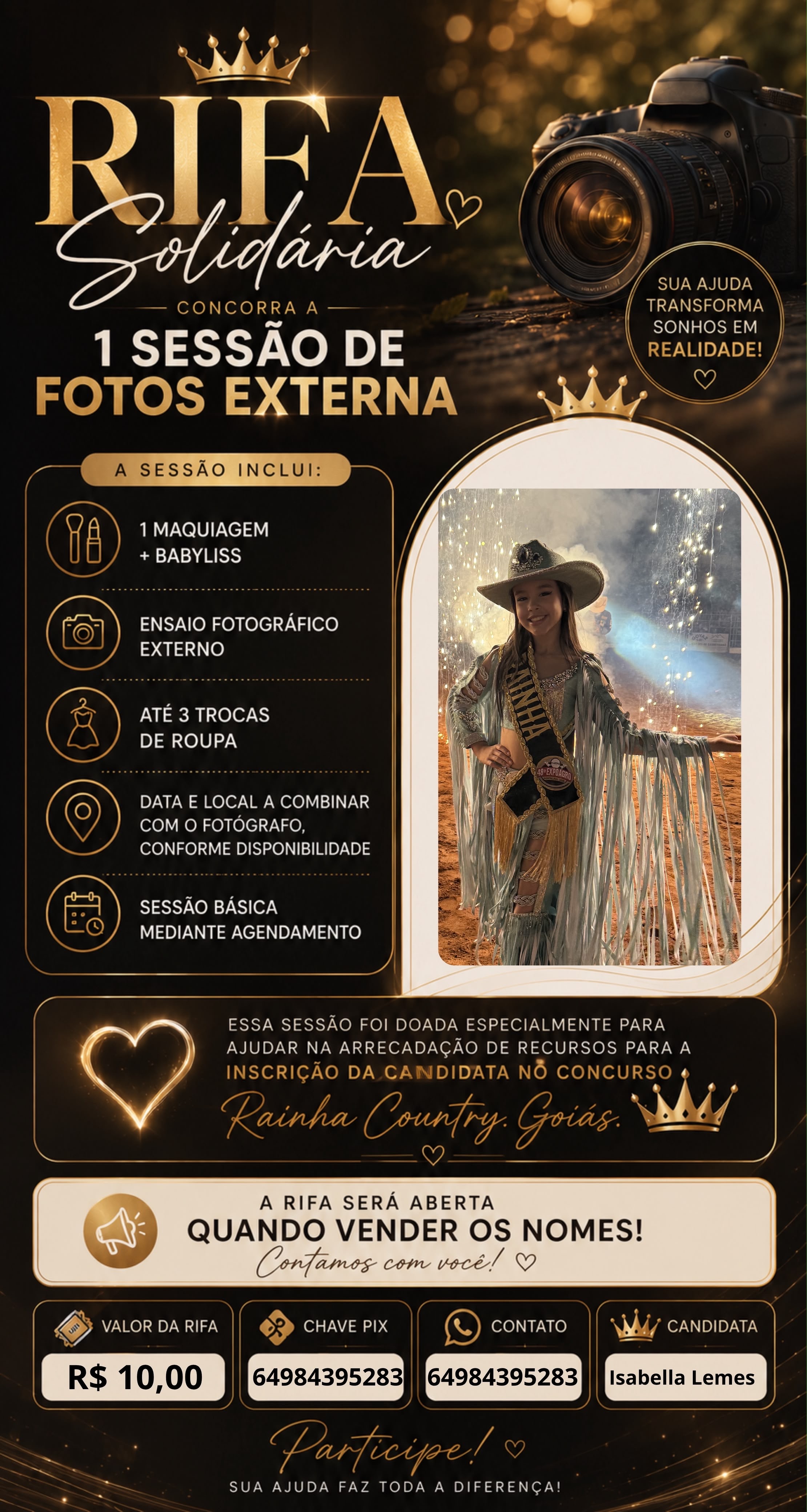 Rifa solidária para inscrição da candidata rainha mirim do rodeio de Goiás